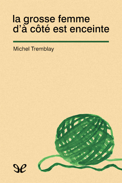 descargar libro La grosse femme dà côté est enceinte