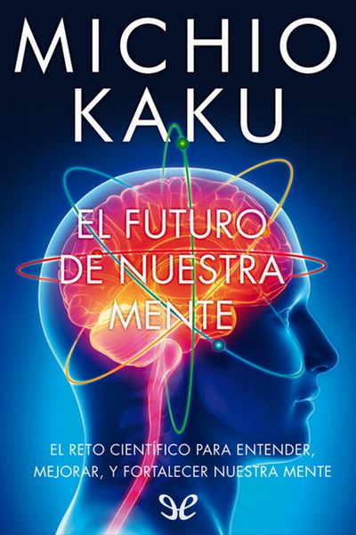 descargar libro El futuro de nuestra mente