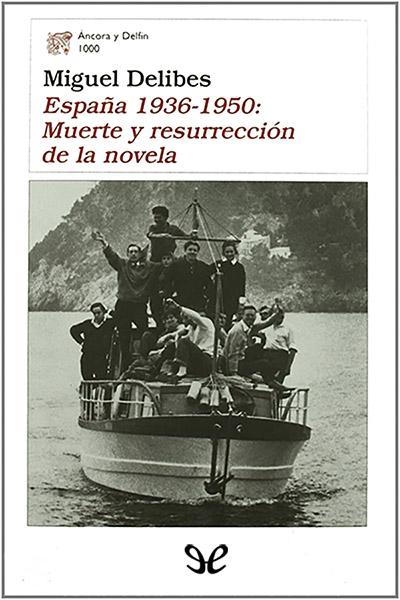 libro gratis España 1936-1950: muerte y resurrección de la novela