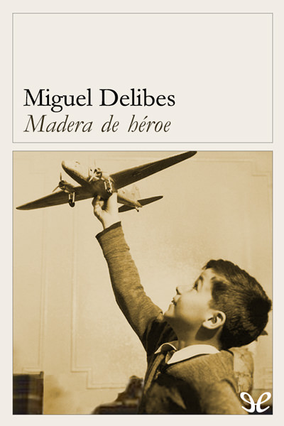 descargar libro Madera de hroe