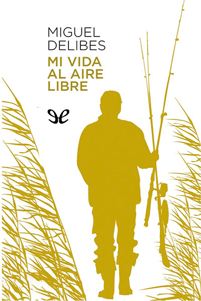 descargar libro Mi vida al aire libre