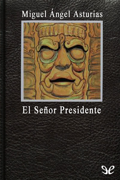 descargar libro El Señor Presidente