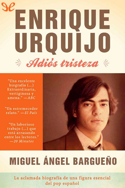 descargar libro Enrique Urquijo. Adiós tristeza