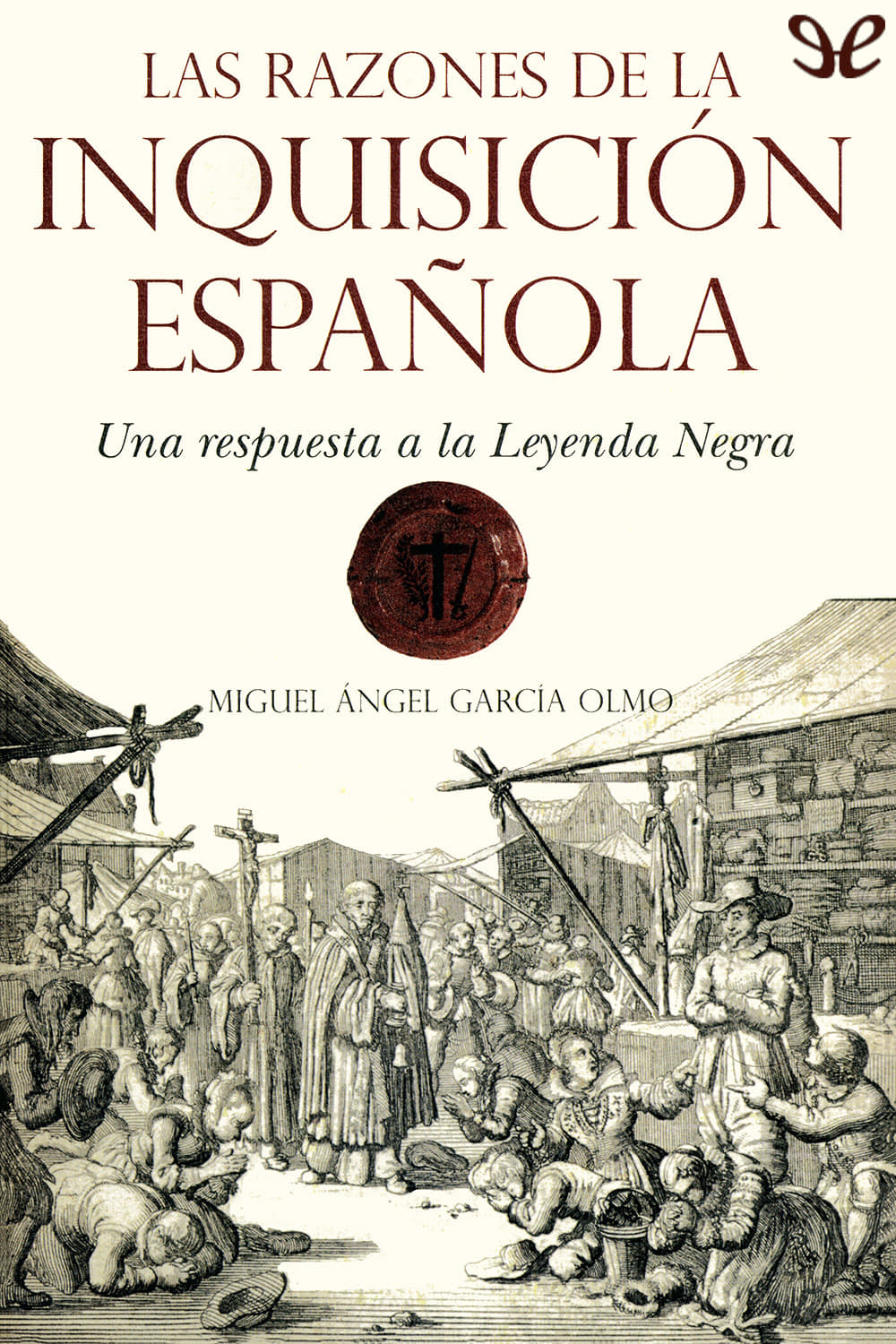 descargar libro Las razones de la Inquisición Española