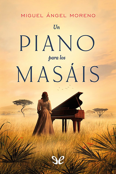 descargar libro Un piano para los masáis