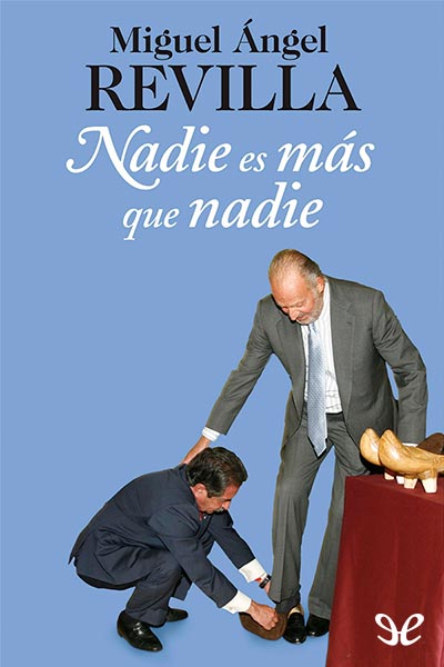 descargar libro Nadie es más que nadie