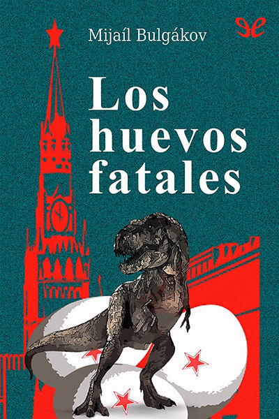 descargar libro Los huevos fatales