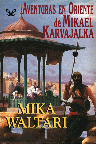 libro gratis Aventuras en oriente de Mikael Karvajalka