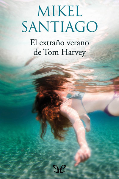 libro gratis El extraño verano de Tom Harvey