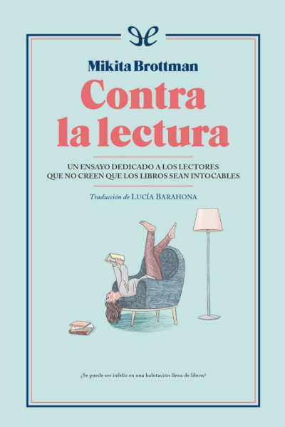 descargar libro Contra la lectura