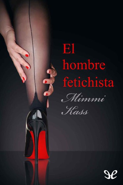 descargar libro El hombre fetichista