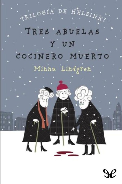 libro gratis Tres abuelas y un cocinero muerto