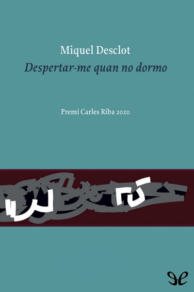 descargar libro Despertar-me quan no dormo