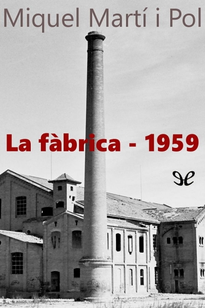 libro gratis La fàbrica - 1959