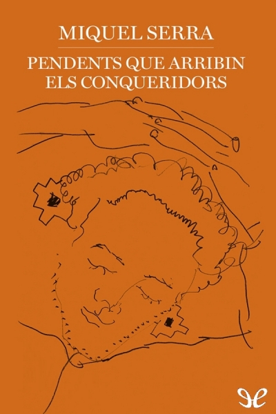 descargar libro Pendents que arribin els conqueridors