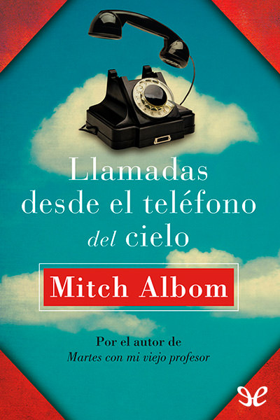 libro gratis Llamadas desde el teléfono del cielo