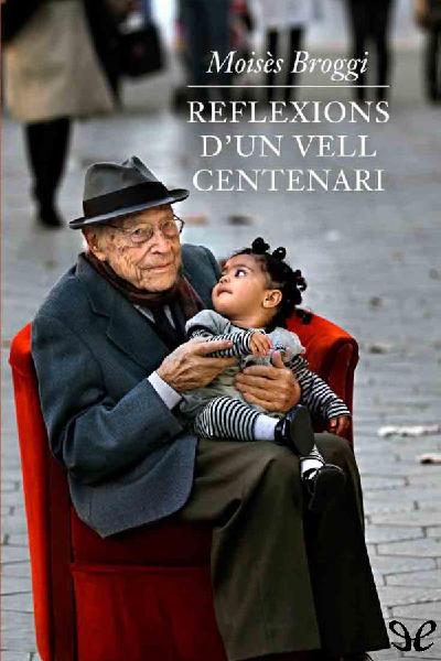 libro gratis Reflexions dun vell centenari