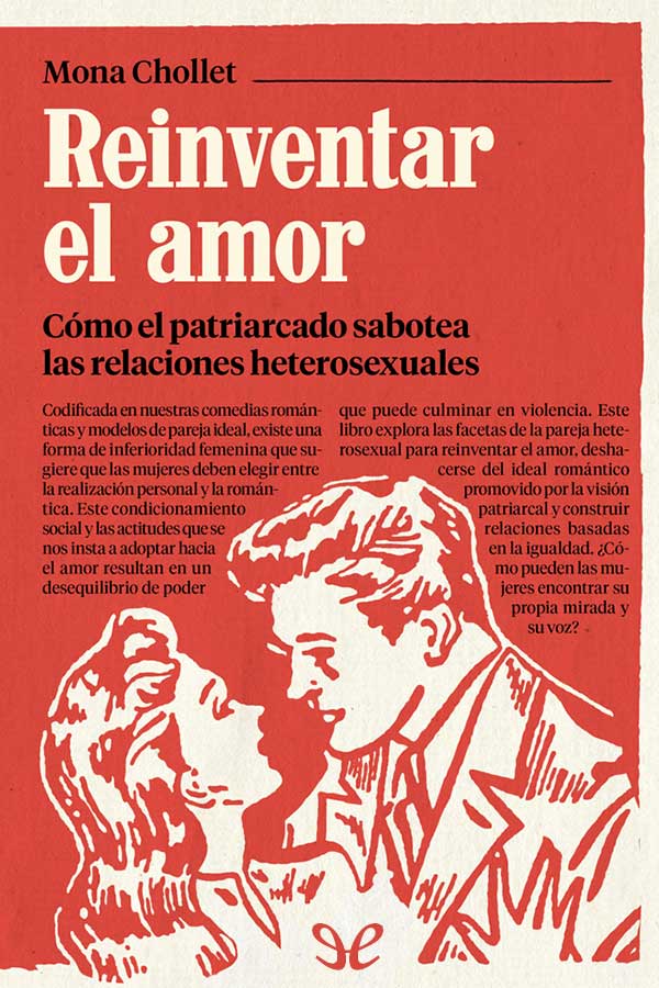 libro gratis Reinventar el amor: cómo el patriarcado sabotea las relaciones heterosexuales