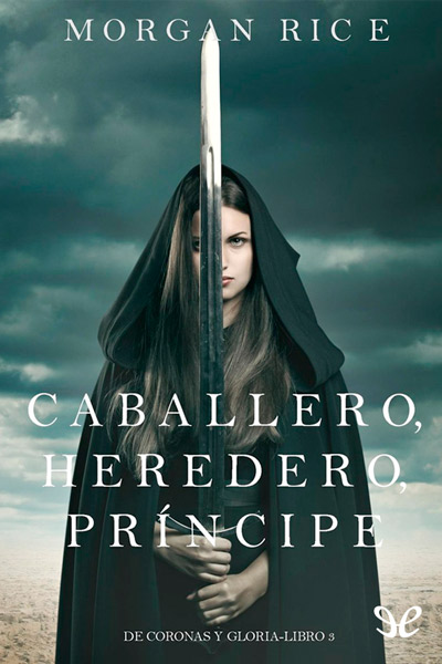 descargar libro Caballero, Heredero, Príncipe