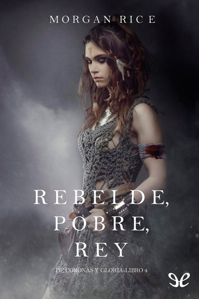 libro gratis Rebelde, Pobre, Rey