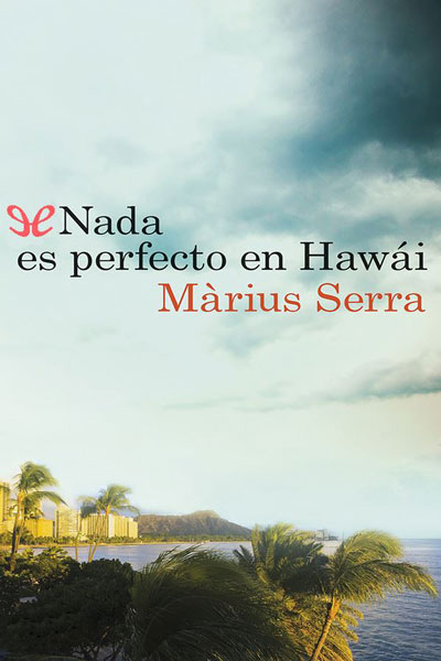 libro gratis Nada es perfecto en Hawái