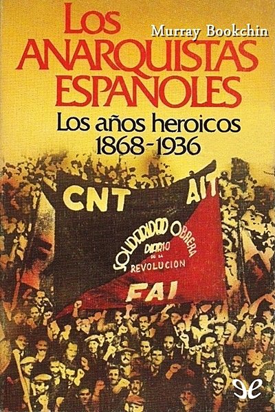 libro gratis Los anarquistas españoles