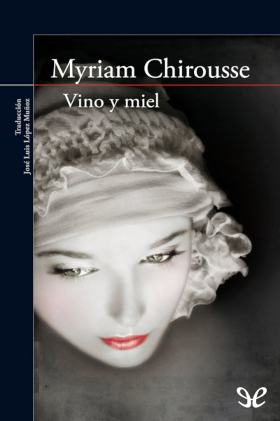 descargar libro Vino y miel