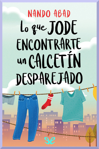 descargar libro Lo que jode encontrarte un calcetin desparejado