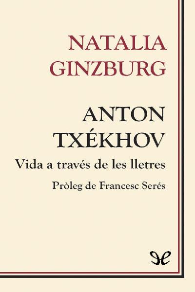 descargar libro Anton Txékhov. Vida a través de les lletres