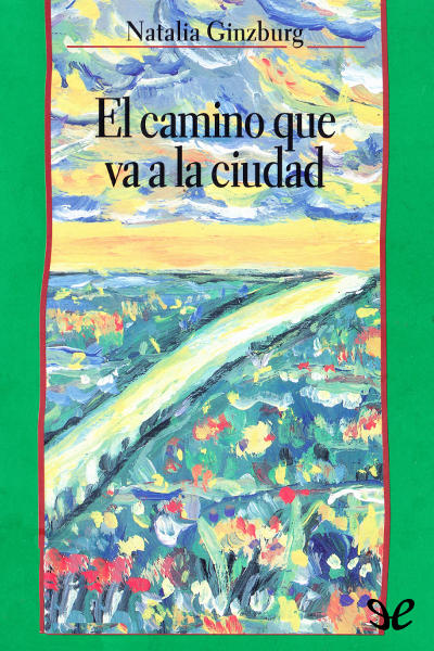 descargar libro El camino que va a la ciudad