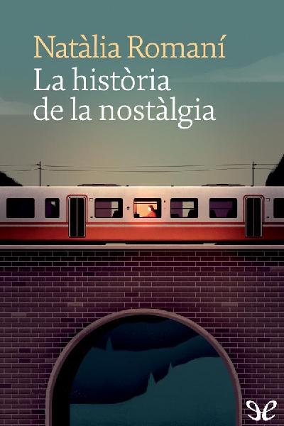 descargar libro La història de la nostàlgia