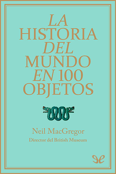 descargar libro La historia del mundo en 100 objetos