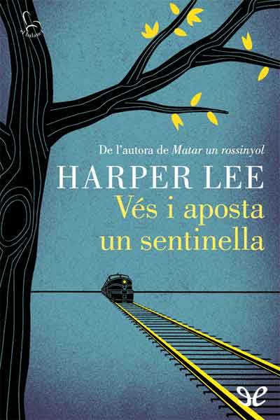 libro gratis Vés i aposta un sentinella