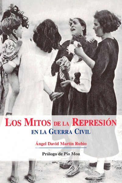 descargar libro Los mitos de la represión en la Guerra Civil