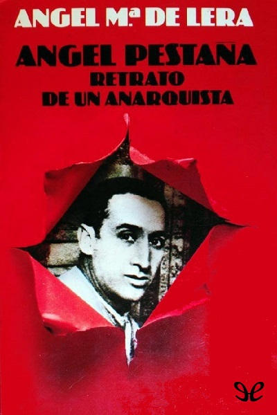 descargar libro Ángel Pestaña. Retrato de un anarquista