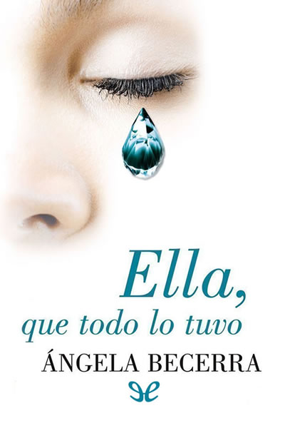 descargar libro Ella, que todo lo tuvo