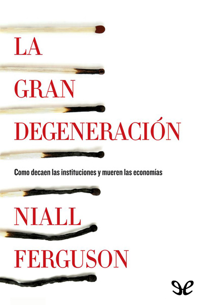 descargar libro La gran degeneracin