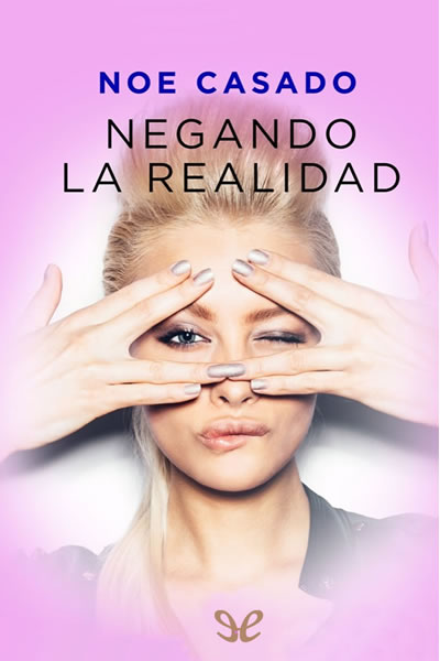 descargar libro Negando la realidad