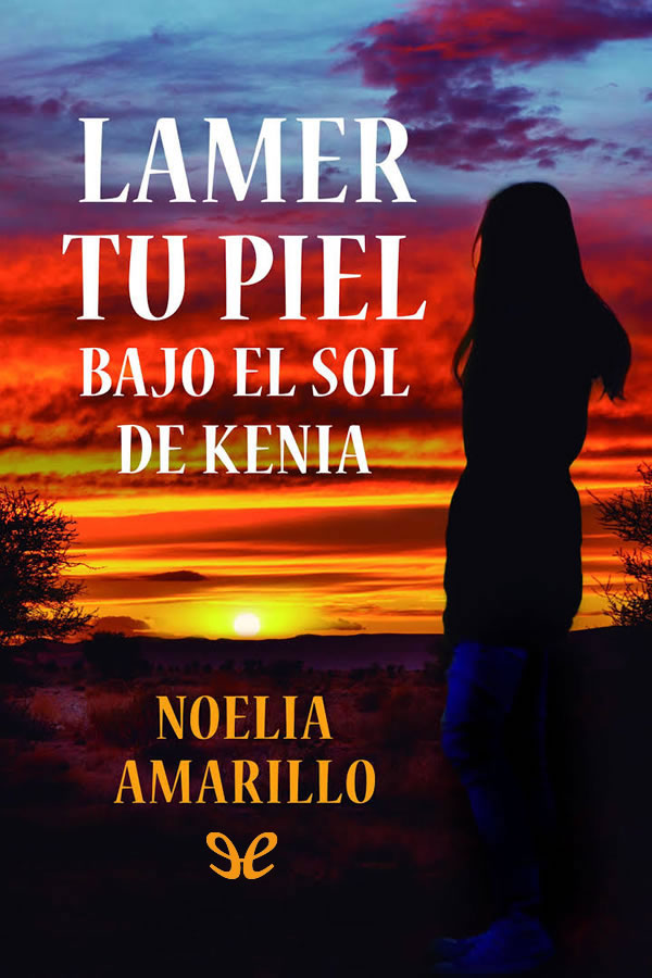 descargar libro Lamer tu piel bajo el sol de Kenia