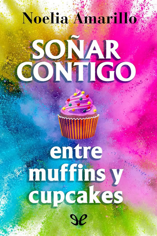 libro gratis Soñar contigo entre muffins y cupcakes