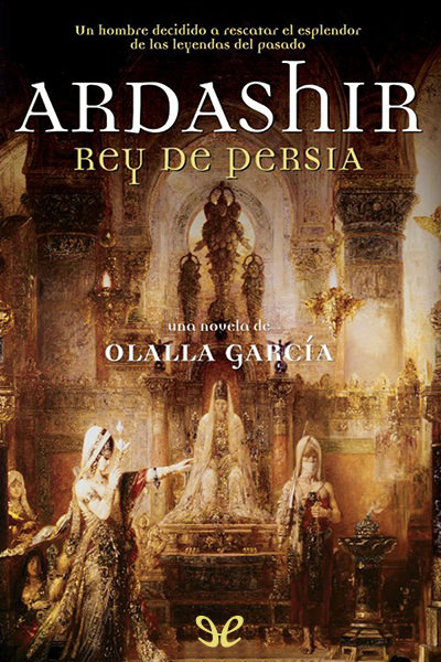 descargar libro Ardashir, rey de Persia