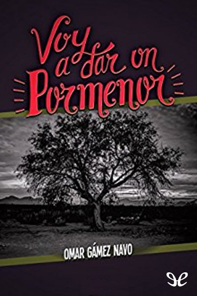 descargar libro Voy a dar un pormenor