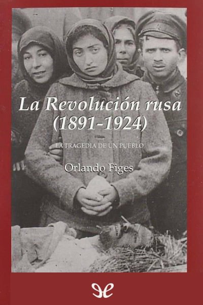 descargar libro La Revolución rusa (1891-1924)