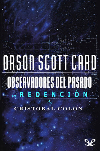 libro gratis Observadores del pasado: La redención de Cristobal Colón