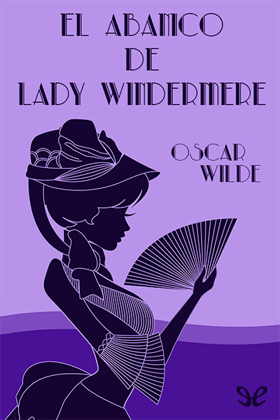 descargar libro El abanico de Lady Windermere