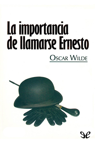 descargar libro La importancia de llamarse Ernesto