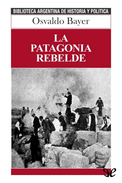 libro gratis La Patagonia rebelde