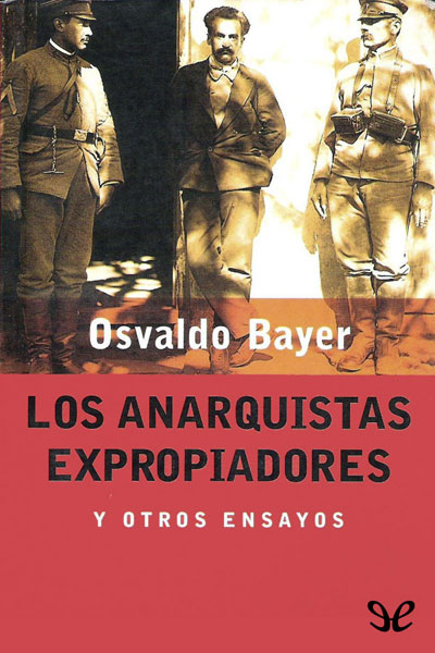 libro gratis Los Anarquistas Expropiadores