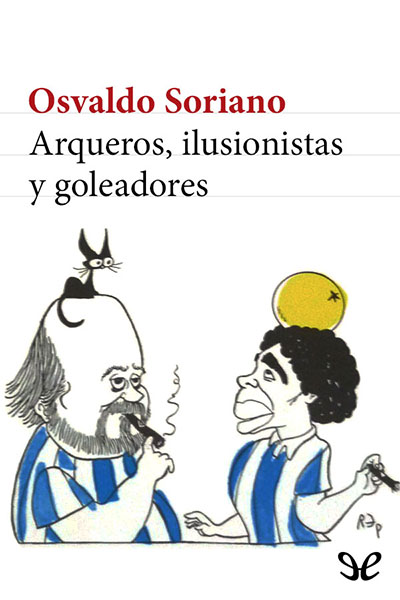 descargar libro Arqueros, ilusionistas y goleadores