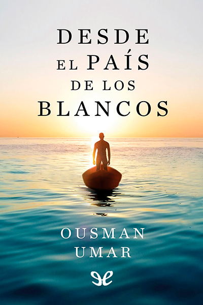 descargar libro Desde el país de los blancos